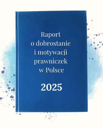 Okładka raportu o dobrostanie i motywacji prawniczek w Polsce 2025